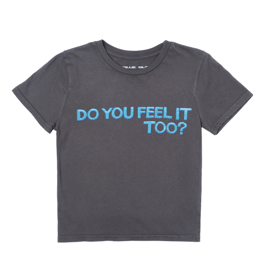Do You Feel It Too? Crop Baby T-Shirt