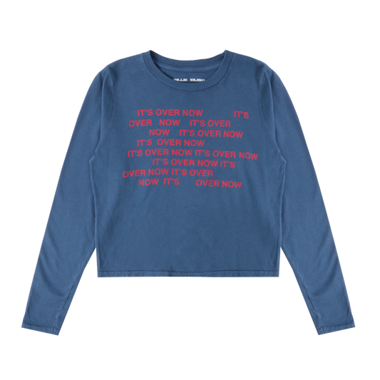 It’s Over Now Baby Crop Longsleeve